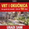 Knjiga dana: Vrt i okućnica: Od ograda do verandi - više od 150 ideja