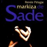 Knjiga dana: Gerard Badou, Renée Pelagie, markiza de Sade