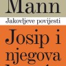 Knjiga dana: Thomas Mann: Josip i njegova braća: Jakovljeve povijesti