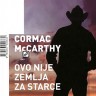 Knjiga dana - Cormac Mccarthy: Ovo nije zemlja za starce