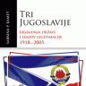 Objavljena knjiga 'Tri Jugoslavije'