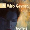 Knjiga dana - Miro Gavran: Jedini svjedok ljepote