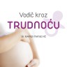 Knjiga dana - Ratko Matijević: Vodič kroz trudnoću