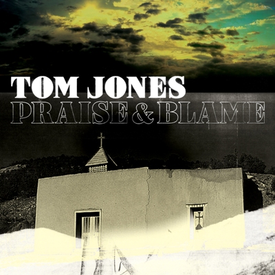 tom_jones_praise_blame_album_cover_.jpg