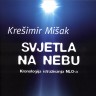 Knjiga dana - Krešimir Mišak: Svjetla na nebu