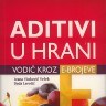 Knjiga dana - Ivana Vinković Vrček, Dada Lerotić : Aditivi u hrani - Vodič kroz E-brojeve