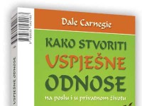 Osvojite knjigu Kako stvoriti uspješne odnose
