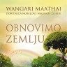 Knjiga dana - Wangari Maathai: Obnovimo Zemlju