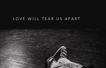 Love will tear us apart