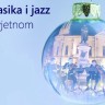 Klasika i jazz na Cvjetnom od četvrtka do nedjelje