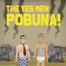 The Yes Men: Pobuna! - urnebesno zabavna strana aktivizma
