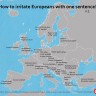 Kako uvrijediti stanovnike europskih zemalja jednom rečenicom