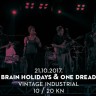 Brain Holidays i One Dread - Vintage, 21. listopada
