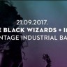 The Black Wizards i domaći IMP iz Belišća danas u Vintage Industrialu