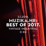 Vintage Industrial i Muzika.hr 3.1.2018. spremaju pregled naj glazbe u 2017. godini