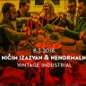 Ničim Izazvan & (ne)normalni - 8. 3. Vintage Industrial