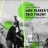 Mike Parker's Trio Theory u Jazz Gardenu Vintage Industriala