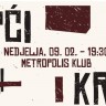 Drugi KRiP u Metropolisu 9. veljače