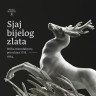 Sjaj bijelog zlata Bečka manufaktura porculana 1718. - 1864. Zbirke Marton