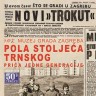 Pola stoljeća Trnskog - priča jedne generacije