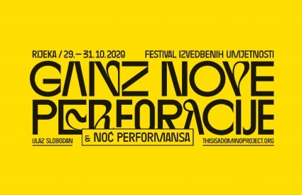 Ganz nove Perforacije & Noč performansa