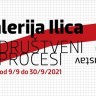 Otvorenje Galerije Ilica - izložba-akcija Društveni procesi