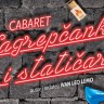 "Cabaret Zagrepčanke i statičar" u klubu Komedija