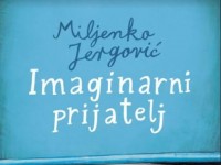 Imaginarni prijatelj Miljenka Jergovića