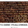 T.C. Karso - It's all a Mirage