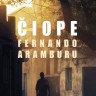 Fernando Aramburu:  Č i o p e