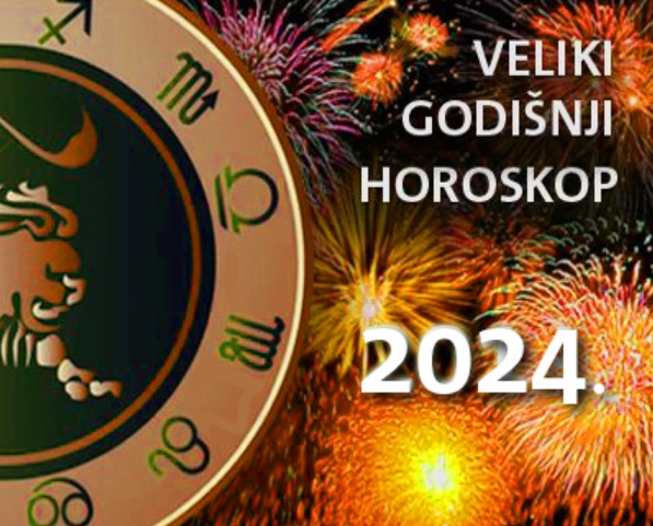 Veliki Godišnji Horoskop Za 2024. Godinu