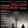 Tuškanac u gostima donosi filmsku retrospektivu Williama Friedkina