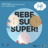 Premijera predstave za bebe: BEBE SU SUPER