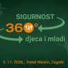Sigurnost 360° – prva hrvatska konferencija o cjelovitoj sigurnosti djece u odgoju i obrazovanju
